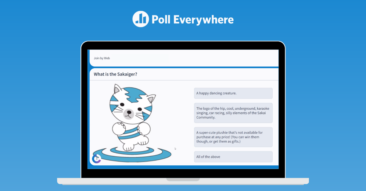 A screenshot of a Poll Everywhere Competition with an image of Sakai LMSs mascot.